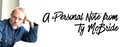 A PERSONAL NOTE FROM OUR FOUNDER